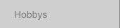 Hobbys